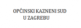 OPĆINSKI KAZNENI SUD U ZAGREBU