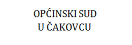 OPĆINSKI SUD U ČAKOVCU